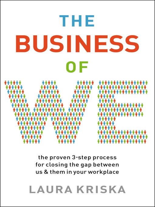 Title details for The Business of We by Laura Kriska - Available